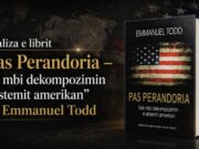 Analiza e librit “Pas Perandoria – Esé mbi dekompozimin e sistemit amerikan” nga Emmanuel Todd