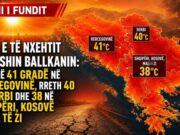 VALA E TË NXEHTIT PËRFSHIN BALLKANIN: DERI NË 41 GRADË NË HERCEGOVINË, RRETH 40 NË SERBI DHE 38 NË SHQIPËRI, KOSOVË E MAL TË ZI