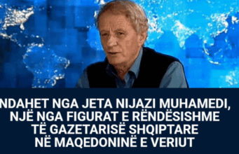 NDAHET NGA JETA NIJAZI MUHAMEDI, NJË NGA FIGURAT E RËNDËSISHME TË GAZETARISË SHQIPTARE NË MAQEDONINË E VERIUT