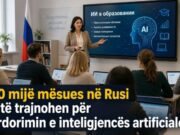 250 mijë mësues në Rusi do të trajnohen për përdorimin e inteligjencës artificiale
