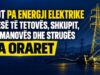 SOT PA ENERGJI ELEKTRIKE PJESË TË TETOVËS, SHKUPIT, KUMANOVËS DHE STRUGËS – JA ORARET